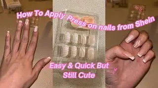 HOW TO APPLY PRESS ONS | SHEIN PRESS ON NAILS