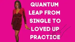 How to move from Singleness to LOVEDUP quickly