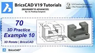 3D Practice Drawing BricsCAD V19 Tutorial 70 | 3D Exercise 10 | 3D Fillet 3D Rotate | Hindi