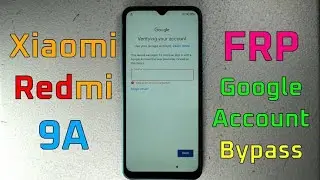 redmi 9a frp bypass new trick | redmi 9a googleaccount bypass | Mi 9a frp bypass 2022 | Id remove