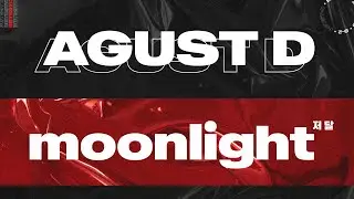 AGUST D - Moonlight  (저 달) [Color Coded Lyrics Eng/Han]