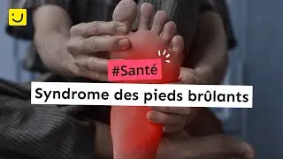 Syndrome des pieds brûlants