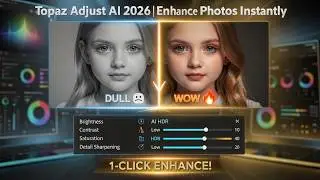 Topaz Adjust AI 2026 | Enhance Photos Instantly – Full Tutorial & Revie 🇨🇦