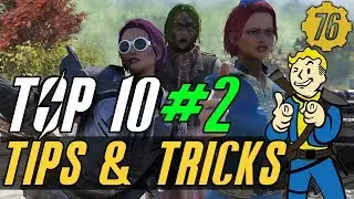 Fallout 76 TOP 10  TIPS & TRICKS 2: Guide 