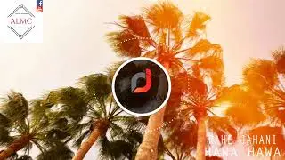 Rahe Jahani - Hawa Hawa OFFICIAL TRACK 2018