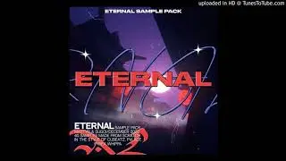 [40+] Eternal Sample Library | Loop Kit (Cubeatz, Pvlace, Frank Dukes, Wheezy, Pyrex)