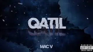 QATIL | MAC V | (Official Audio) | Prod by (@Puissance Sonore | Damn Beats)