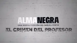 Alma Negra - El Crimen del Profesor (completa)