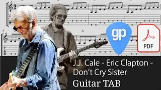 J.J. Cale - Eric Clapton - Don’t Cry Sister Guitar Tabs [TABS]