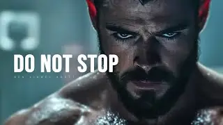 DO NOT STOP - Powerful Motivational Speech