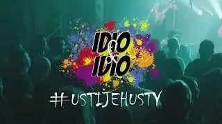 IDIO&IDIO - #USTIJEHUSTY ( live gig )