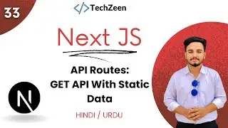 Next JS 14 Tutorial #33 : GET API with Static Data in API Routes In Next JS | The Techzeen