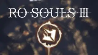 Ro Souls III Alpha Gameplay