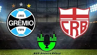 GRÊMIO X CRB - Campeonato Brasileiro - Série B