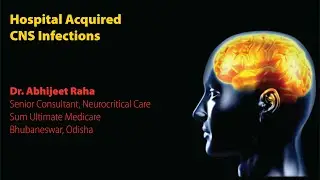 Hospital Acquired CNS Infections
