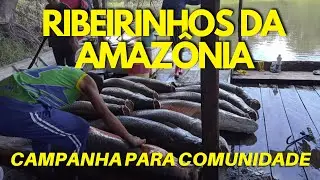 CAMPAIGN FOR THE AMAZON RIVERSIDE COMMUNITY