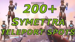 Over 200+ Symmetra Teleport Spots ALL MAPS!