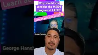 Why should you consider the MSIDT program at LAPU???