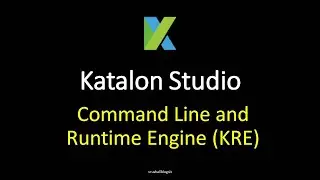 Katalon Studio 24 - Command Line and Runtime Engine (KRE)