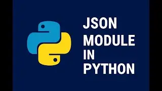 Python JSON Module Tutorial || 