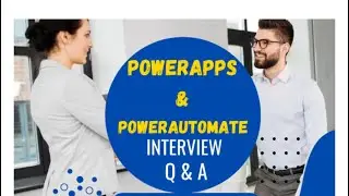 Powerapps Interview questions- Part 2