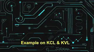 Examples on KCL and KVL