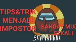 TIPS&TRIK MENJADI IMPOSTOR DI GAME AMONG .US