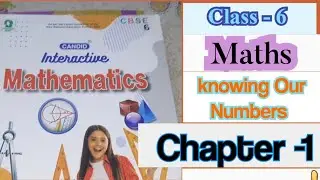 Class-6 maths || chapter- 1 Knowing Our Numbers