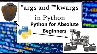*args and **kwargs in Python | Python for Absolute Beginners in English |#39