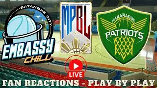 Batangas City Embassy Chill vs Paranque Patroits - MBPL Live