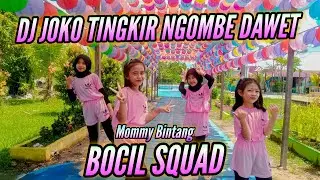 DJ JOKO TINGKIR NGOMBE DAWET | GOES TO LEPUNG KURNIA | Bocil Squad | Mommy Bintang