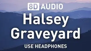 Halsey - Graveyard | 8D AUDIO 🎧