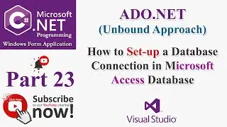 C# Part 23: ADO.NET | Unbound - How to set-up a database connection in Microsoft Access database