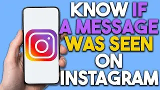 How To Know If a Message Was Seen on Instagram (Step By Step)