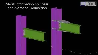 Short Information on Shear and Moment Connection