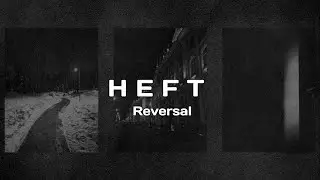 HEFT - Reversal (2024)