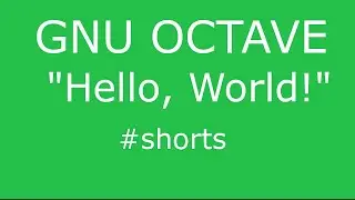 GNU Octave - Hello, World! #Shorts