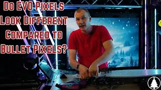 Do EVO Pixels Look Different Compared to Bullet Pixels?