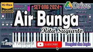 Air Bunga - Rita Sugiarto ( Dangdut dan koplo) set style ORG 2024 Gratis Tanpa Password