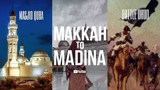 Visiting Historical Places In madina | Makkah To Madina | Episode: 02 | VLOG |