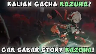 Persiapan Kazuha! Apakah Wajib Gacha Kazuha? | Genshin Impact Indonesia