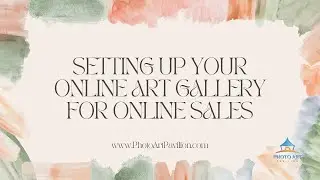 Setting Up Your Online Art Gallery for Online Sales