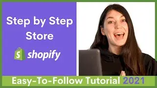 Shopify Tutorial For Beginners 2021 - Create A Shopify Store Step By Step