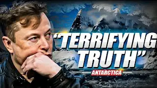 Elon Musk EXPOSED The Terrifying Truth About Antartica