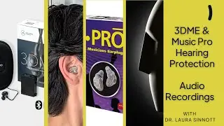 Electronic Hearing Protection Audio Recordings: 3DME and Music Pro