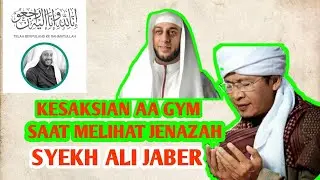 KESAKSIAN AA GYM SAAT MELIHAT JENAZAH SYEKH ALI JABER