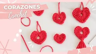 Serie de Crochet Video 3: Corazones de Crochet