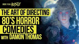 The Art of Directing Horror Comedies with Damon Thomas