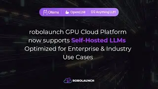 Deploy & Run Self-Hosted LLMs with robolaunch Platform