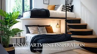 Tiny Apartment Decor Ideas: Maximize Small Spaces with Style